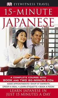 Image of 15-Minute Japanese Learn Japanese in Just 15 Minute A Day