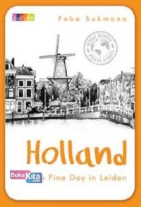 Image of Holland; One Fine Day in Leiden