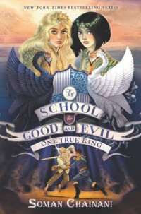 Image of The school for good and evil #6: one true king