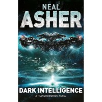 Image of Neal Asher : Dark Intelligence
