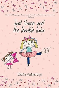 Image of Just Grace and The Terrible Tutu