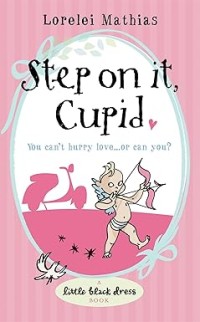 Image of Step On It, Cupid