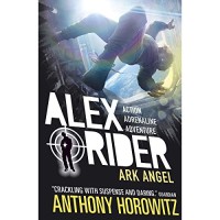 Alex Rider #6 : Ark Angel