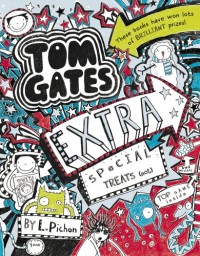 Tom Gates : Extra Special Treats (not)