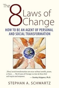 Image of The 8 Laws of Changes : How to be an Agent of Personal and social Transformation