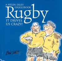 Rugby: It Drives Us Crazy