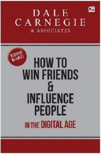 How to Friends & Influence People in the Digital Age