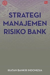 Strategi Manajemen Risiko Bank