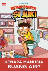 Image of Si Juki: kenapa manusia buang air?