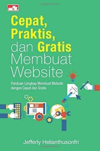Image of Cepat, Praktis, dan Gratis Membuat Website