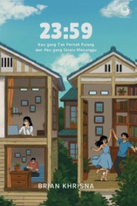 Image of 23:59 Kau yang Tak Pernah Pulang dan Aku yang Selalu Menunggu