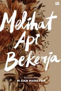 Melihat Api Bekerja