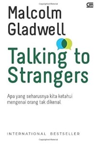Image of Talking to stranger ; apa yang seharusnya kita ketahui mengenai orang tak dikenal