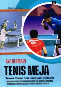 Image of Ayo bermain tenis meja teknik dasar dan panduan bermain