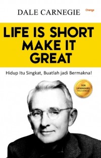 Life Is Short Make It Great #6