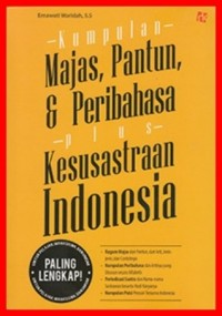 Kumpulan Majas, Pantun, & Peribahasa Plus Kesastraan Indonesia