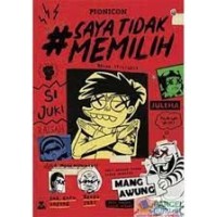 Image of Si Juki #Sayatidakmemilih