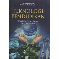 Image of Teknologi Pendidikan: Penerapan Pembelajaran yang Sistematis