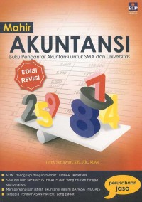 Mahir akuntansi: buku pengantar akuntansi untuk SMA DAN Universitas perusahaan jasa