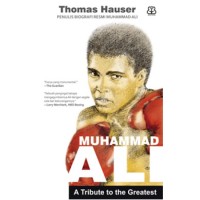 Muhammad Ali A Tribute to the Greatest