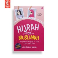 Image of Hijrah for muslimah: perjalanan penghapus luka, duka, dan dosa