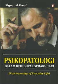 Psikopatologi Dalam Kehidupan Sehari-hari