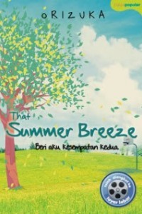 That Summer Breeze : Beri Aku Kesempatan Kedua