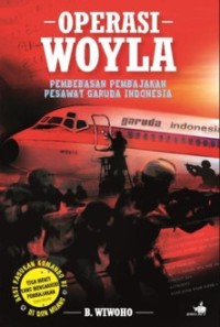 Operasi woyla pembebasan pembajakan pesawat Garuda Indonesia