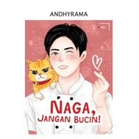 Image of Naga, jangan bucin!