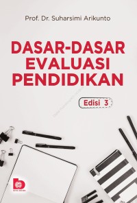 Dasar-dasar Evaluasi Pendidikan Edisi 3