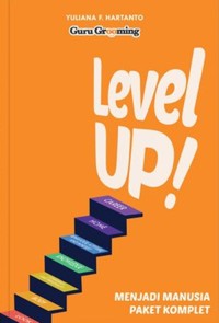 Image of Level Up! : Menjadi Manusia Paket Komplet