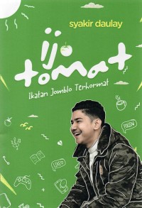 Image of Ijo Tomat; Ikatan Jomblo Terhormat