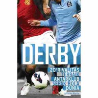 Image of Derby 20+ rivalitas terbaik antarklub sepak bola dunia