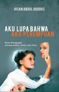Image of Aku lupa bahwa aku perempuan