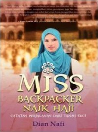 Image of Miss Backpacker Naik Haji Catatan Perjalanan Dari Tanah Suci