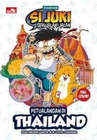 Image of Si Juki Seri Jalan-Jalan Nusantara: Petualangan Thailand