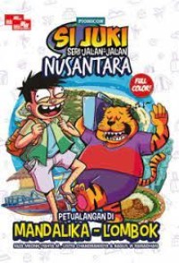 Image of Si Juki petualangan di Mandalika - Lombok