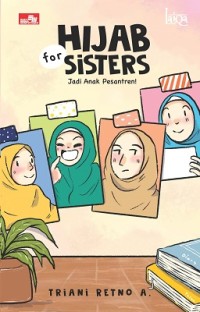 Hijab for sister 4: jadi anak pesantren!