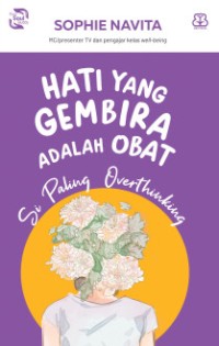 Image of Hati yang gembira adalah obat: si paling overthinking