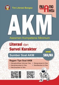Image of AKM Asesmen Kompetensi Minimum literasi dan survei karakter untuk SMA/MA