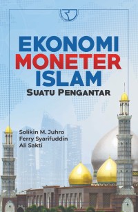 Image of Ekonomi Moneter Islam: Suatu Pengantar