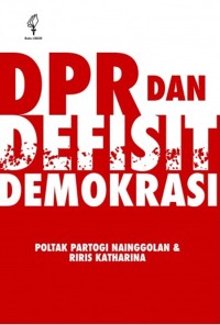 DPR dan defisit demokrasi