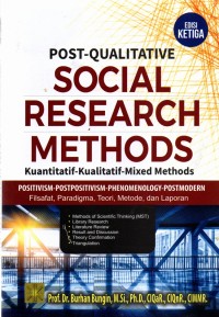 Image of Post-qualitative social research methods: kantitatif-kualitatif-mixed methods
