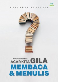 Image of Agar Kita Gila Membaca & Menulis