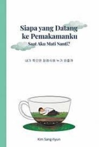 Image of Siapa yang datang ke pemakamanku saat aku mati nanti
