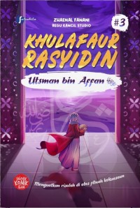 Image of Khulafaur Rasyidin #3: Utsman bin Affan