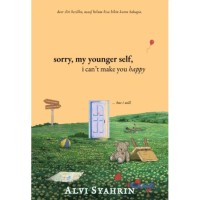 Image of sorry, my younger self, I can't make you happy