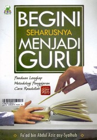 Begini seharusnya menjadi guru