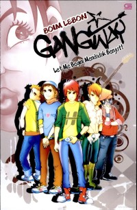 Image of Gangway :Let Me Begin;Mendadak Benjut!