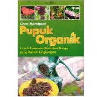 Image of Cara membuat pupuk organik untuk tanaman buah dan bunga yang ramah lingkungan